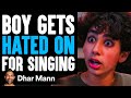 Boy gets hated on for singing ft royaltyfam   dhar mann