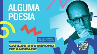 ALGUMA POESIA - CARLOS DRUMMOND DE ANDRADE