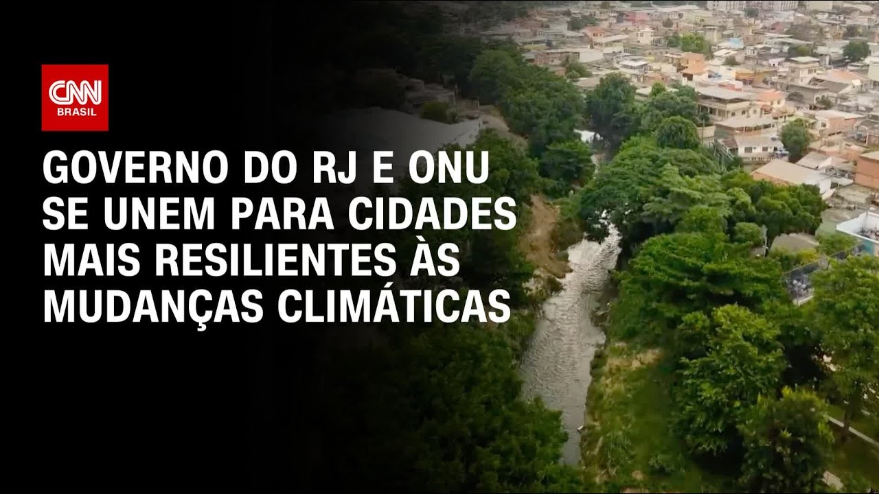 Governo do RJ e ONU se unem para cidades mais resilientes às mudanças ...