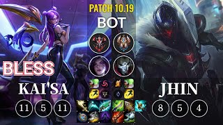 DMO bless Kai'Sa vs Jhin Bot - KR Patch 10.19