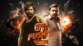 Pushpa 2 Movie Hindi Allu Arjun Vijay Sethupathi Villain Character update 2024