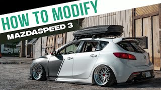 How To Modify | Mazdaspeed 3