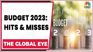 Spotlight On Hits & Misses Of Budget 2023, India-USA NSA Meeting | The Global Eye | CNBC-TV18