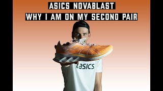 ASICS Novablast: Why I am on my 2nd pair! Wealth