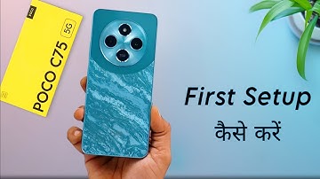 Poco C75 New Phone Switch ON & Setup ⚡ Poco C75 Boot & Setup Kaise Kare