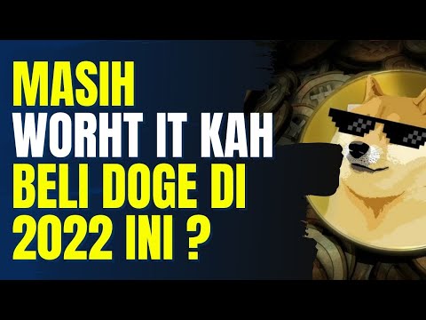 BELI DOGECOIN DI 2022 WORTH IT KAH ?? KOIN DOGE BAKAL BULLISH ??