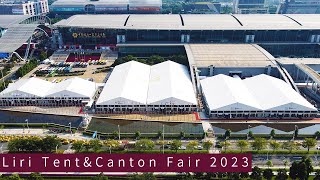 Liri Architecture Technology: 22 Years of Canton Fair Partnership & Innovation in Exhibition Tents