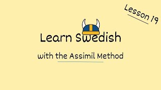 Learn Swedish with the Assimil method  Lesson 19