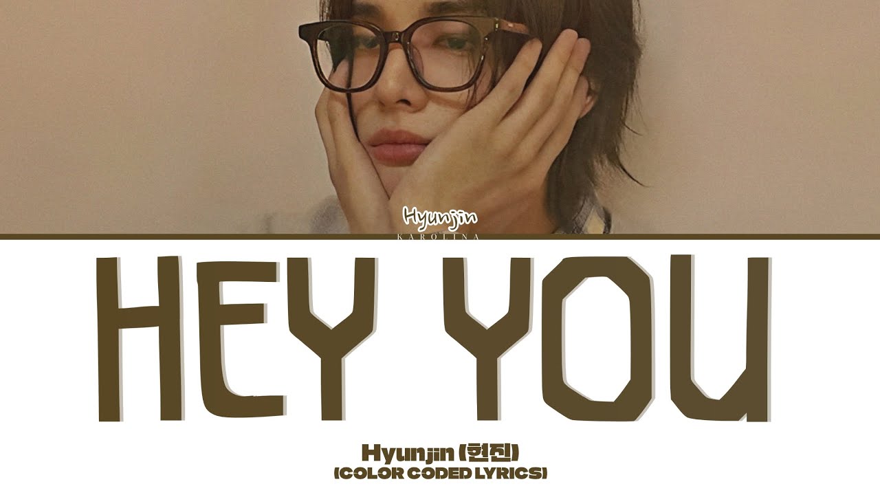 Stray Kids (스트레이키즈) (Hyunjin) - 'Hey You' (Color Coded