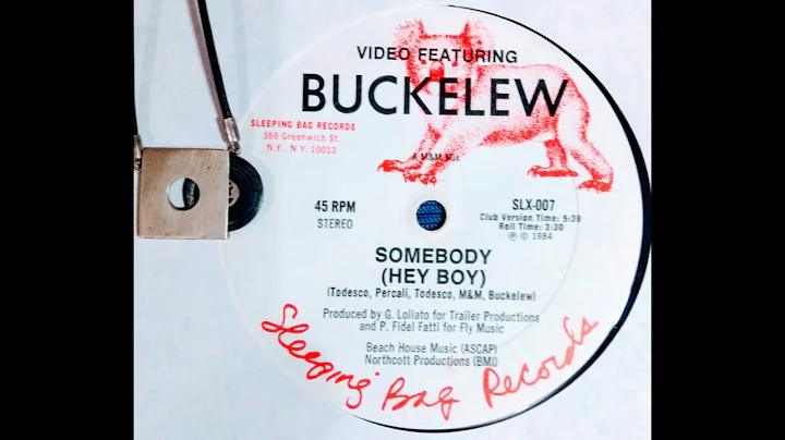 VIDEO FEAT. BUCKELEW  -  SOMEBODY ( HEY BOY  )  CL...