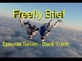 Freefly Brief Episode 7 Back Tracking