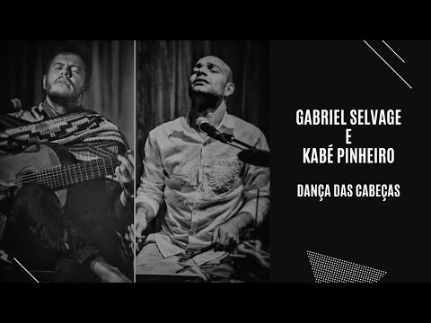 Dana das Cabeas - Gabriel Selvage e Kab Pinheiro