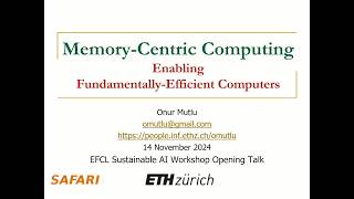 Memory-Centric Computing: EFCL Sustainable AI Workshop Opening Talk (14 November 2024)