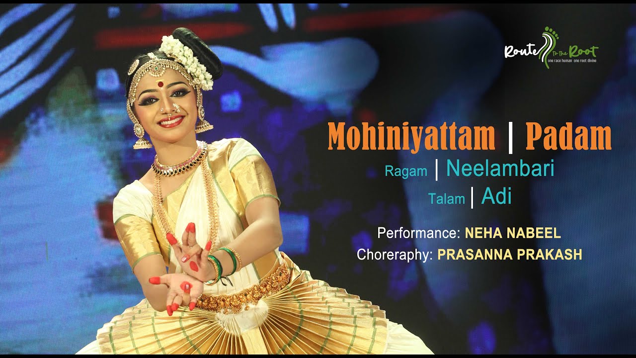 Mohiniyattam l Padam l Prasanna Prakash l Neha Nabeel l Route to the Root