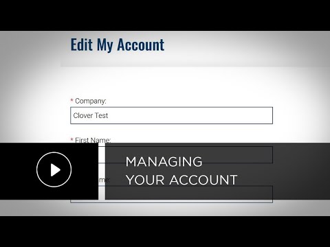 Clover Web Tutorial - Managing Your Account