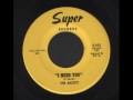 THE ASCOTS -  I NEED YOU - SUPER RECORDS 60&#39;s GARAGE - RARE