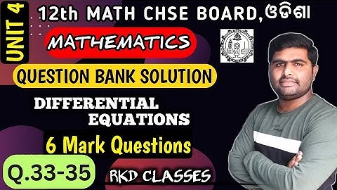 6 mark important Questions solution Q.33-35 || DIFFERENTIAL EQUATIONS || UNIT -4 ||