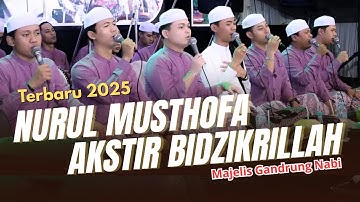 SHOLAWAT MERDU NURUL MUSTHOFA - AKTSIR BIZDIKRILLAH | VERSI GANDRUNG NABI😍