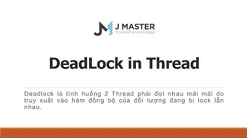 Java Cơ Bản - DeadLock in Thread - JMaster.io