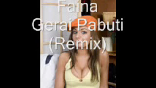 Faina _ Gerai pabuti (Remix)