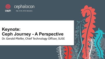 Keynote: Ceph Journey - A Perspective - Dr. Gerald Pfeifer, Chief Technology Officer, SUSE