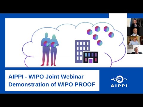 AIPPI - WIPO Joint Webinar. Demonstration of WIPO PROOF.
