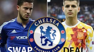 Eden Hazard to Real Madrid & Morata to Chelsea - FootballTV News