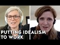 Samantha Power on Putting Idealism To Work | Hysteria