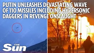 Putin unleashes devastating wave of 110 missiles including hypersonic Daggers in revenge onslaught