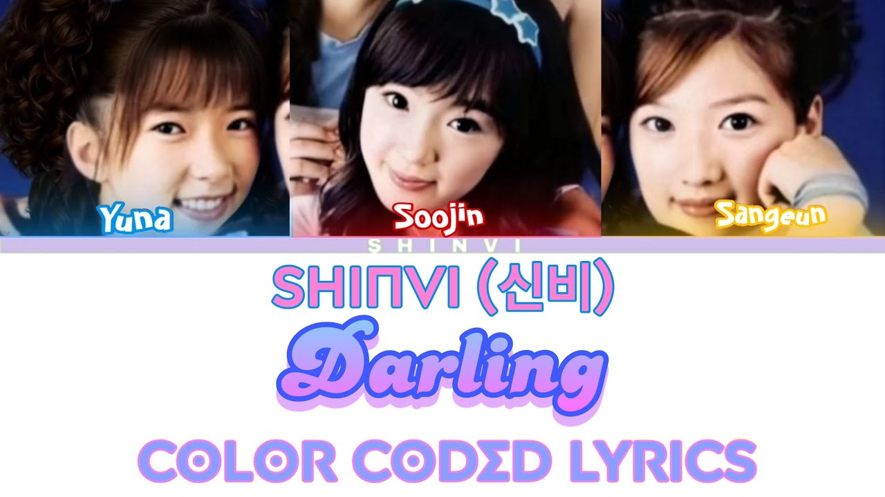 Shinvi (신비) Darling! Color Coded Lyrics - YouTube