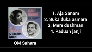 Album - Aja Sanam - Elvy Sukaesih ft Hasyim Khan - OM Sahara.