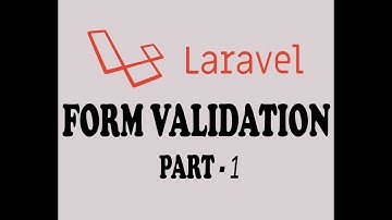 14 - FORM VALIDATION IN LARAVEL ( PART-1 ) ( URDU / HINDI )