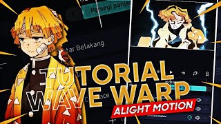 TUTORIAL WAVE WARP - ALIGHT MOTION