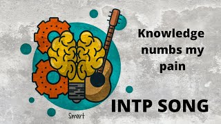 A Song By An INTP #2 - MBTI Personality Type Music
