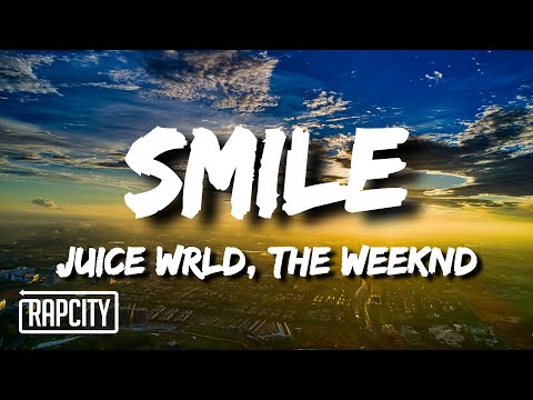 Juice WRLD & The Weeknd – Smile (Lyrics)