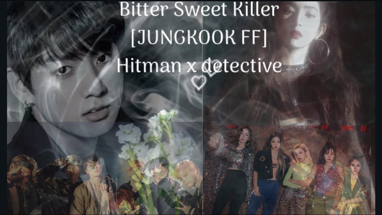 [JUNGKOOK FF] Bitter Sweet Killer TRAILER YouTube