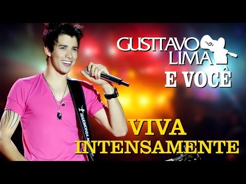 Gusttavo Lima - Viva Intensamente