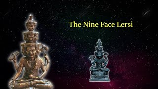The Nine Face Lersi