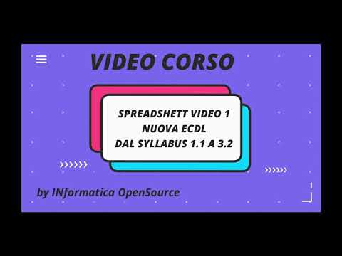 Video Lezione Nuova ECDL - Lezione 1 -Spreadsheet