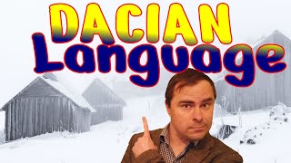 The Dacian Language, and Romania's preroman Kingdom