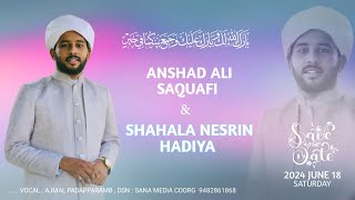 Anshad Ali Saquafi & Shahala Nesrin Hadiya | Wedding Song| Vocal:Ajmal Padapparamb| Sana Media Coorg