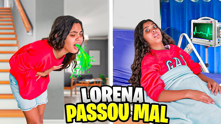 FUI PARA O HOSPITAL COM LORENA * O QUE ELA TEM ?