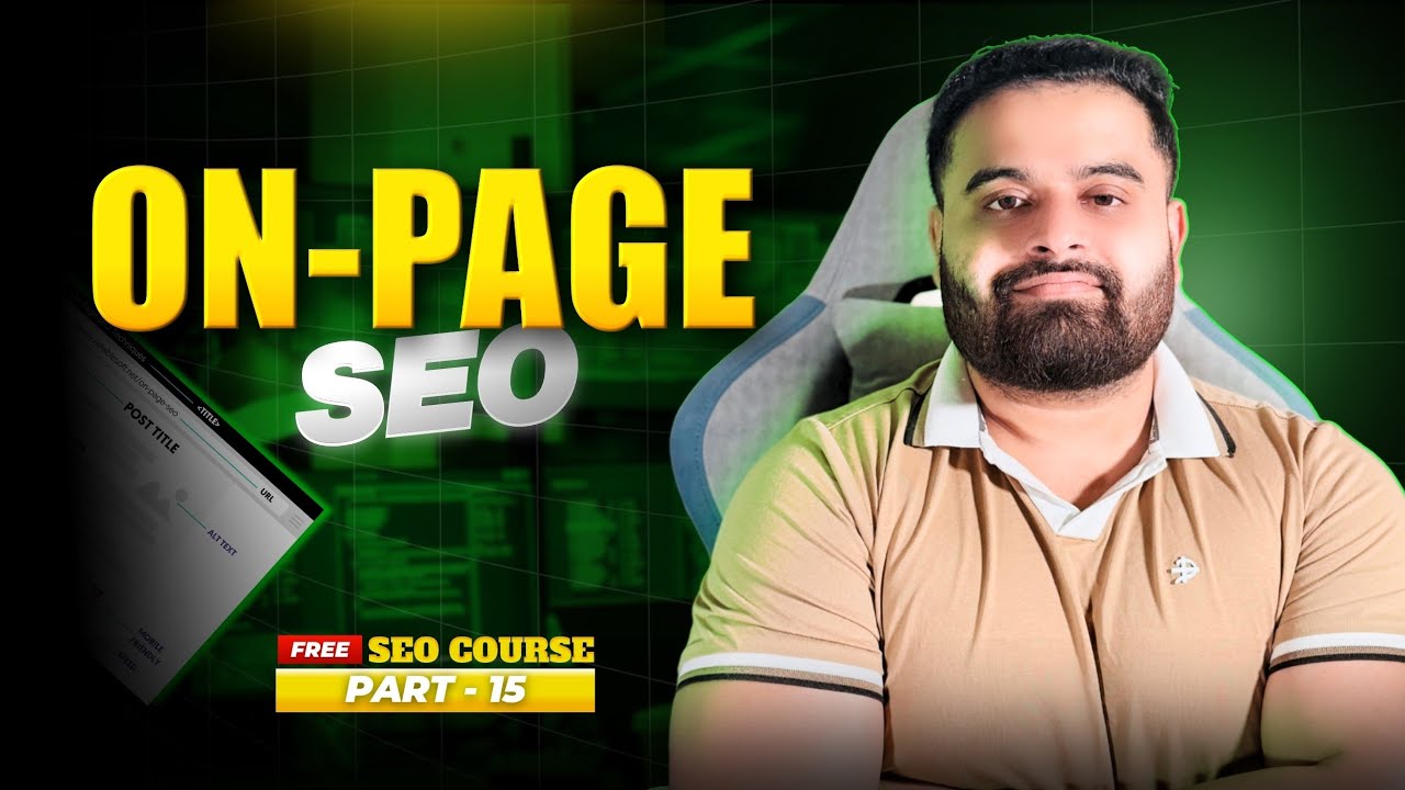 On-Page SEO Tutorial | On Page Optimization Step-by-Step (SEO Course Part 15)
