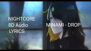 MINAMI [DROP] [LYRICS] [NIGHTCORE] [8D VERSION]