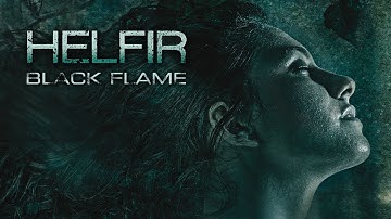 HELFIR "Black Flame" (official videoclip)