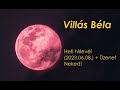 Villás Béla - Heti Hírlevél (2023.06.08.) + Üzenet Neked!