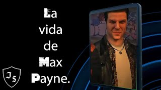 LA VIDA DE MAX PAYNE