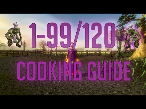 Runescape 3 | 1-99/120 Cooking guide 2018/2019