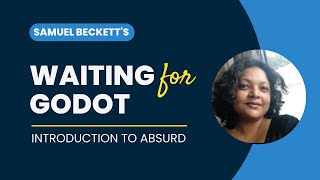 Waiting for Godot | Introduction to Samuel Beckett and Absurd | Lecture Video in English