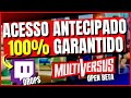 ACESSO ANTECIPADO AO BETA GARANTIDO COM DROPS NA TWITCH - GARANTA SUA KEY DE MULTIVERSUS